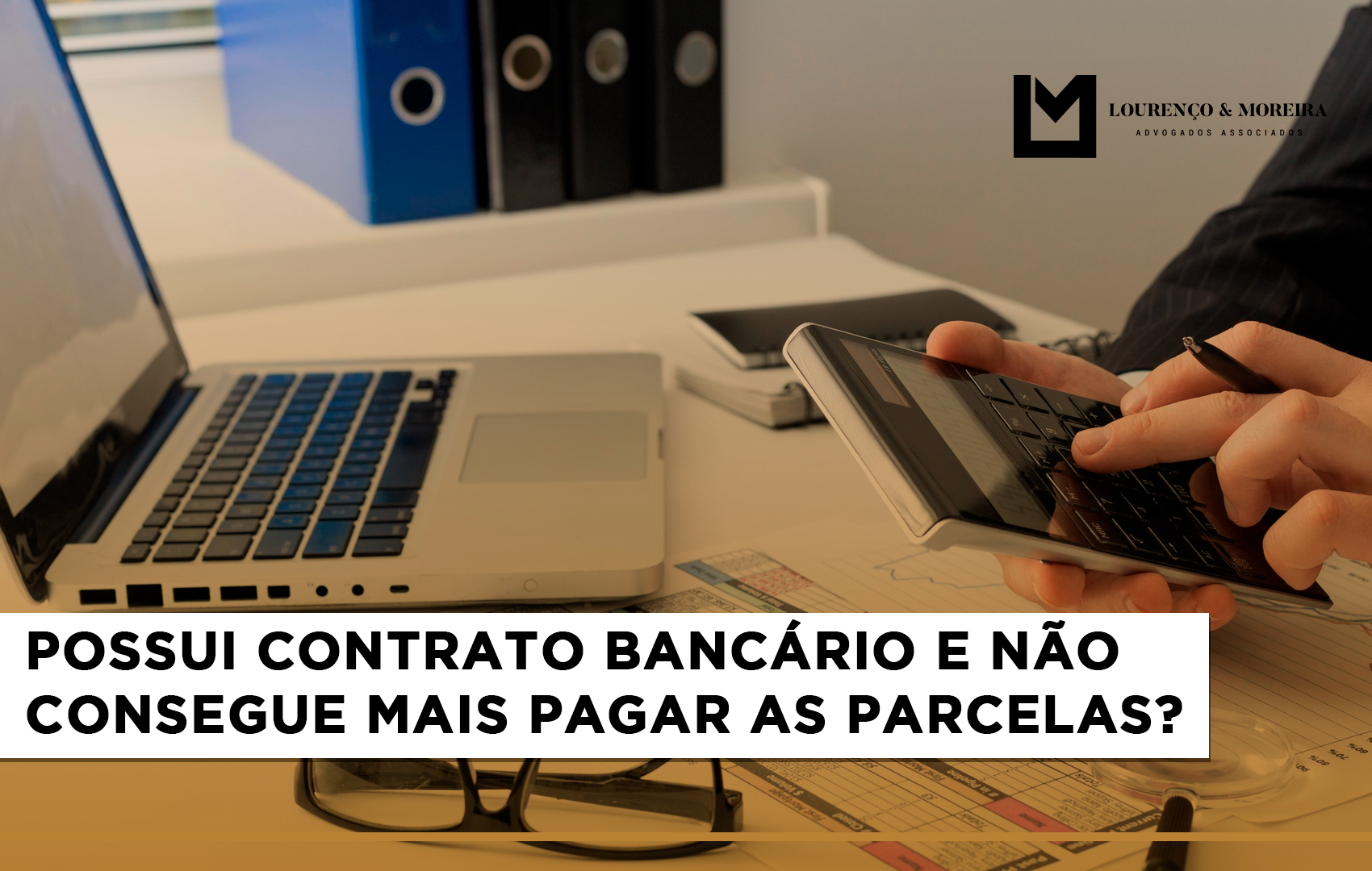POSSUI CONTRATO BANCÁRIO E NÃO CONSEGUE MAIS PAGAR AS PARCELAS?   TALVEZ SEJA A HORA DE VOCÊ ENTRAR COM UMA AÇÃO REVISIONAL NA JUSTIÇA!